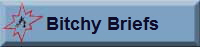 Bitchy Briefs